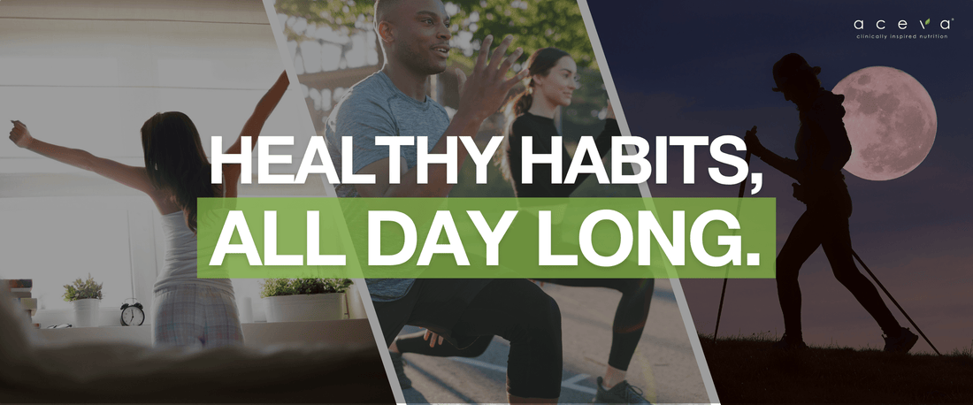 Healthy Habits, All Day Long.